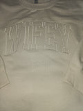 WIFEY Sweatshirt