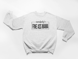 FINE MAMA-UNISEX SWEATSHIRT